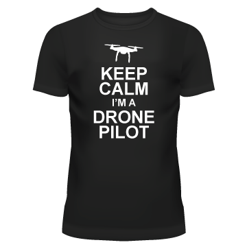 Los Angeles Aerial Image Keep Calm I'm A Drone Pilot T-Shirt Front